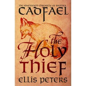 The Holy Thief -- Ellis Peters